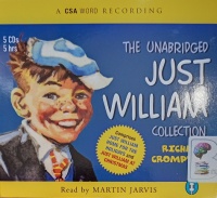 The Unabridged Just William Collection written by Richmal Crompton performed by Martin Jarvis on Audio CD (Unabridged)